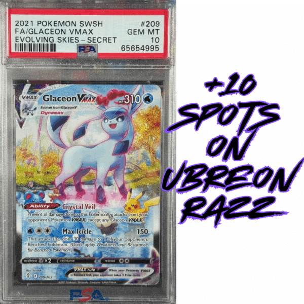 RAZZ - 10 Spots PSA10 Glaceon VMAX Alt MAIN (Winner Also Gets 10 Spots on Moon Razz)