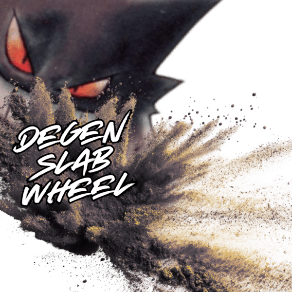 **DEGENS ONLY** Slab Wheel (4 Spots)